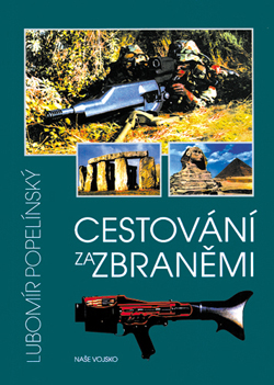 foto V�prodej! Cestov�n� za zbran�mi